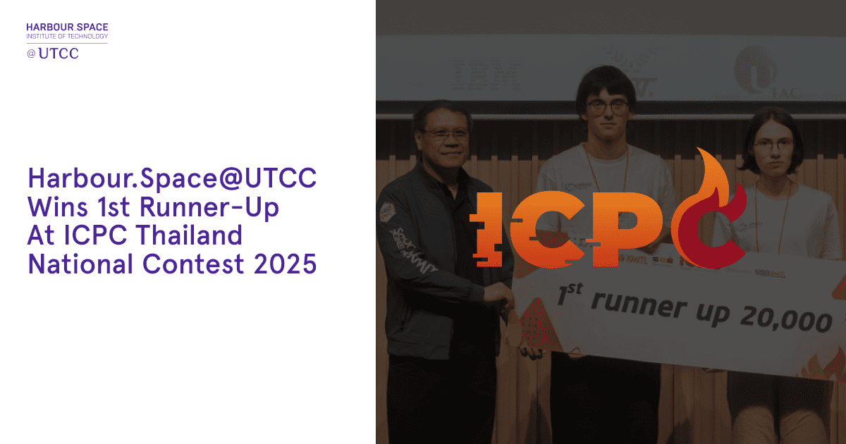 Harbour.Space@UTCC teams won 1st Runner-up at the ICPC Thailand National Contest 2025, showcasing world-class programming skills, teamwork, and innovation in a prestigious competition.